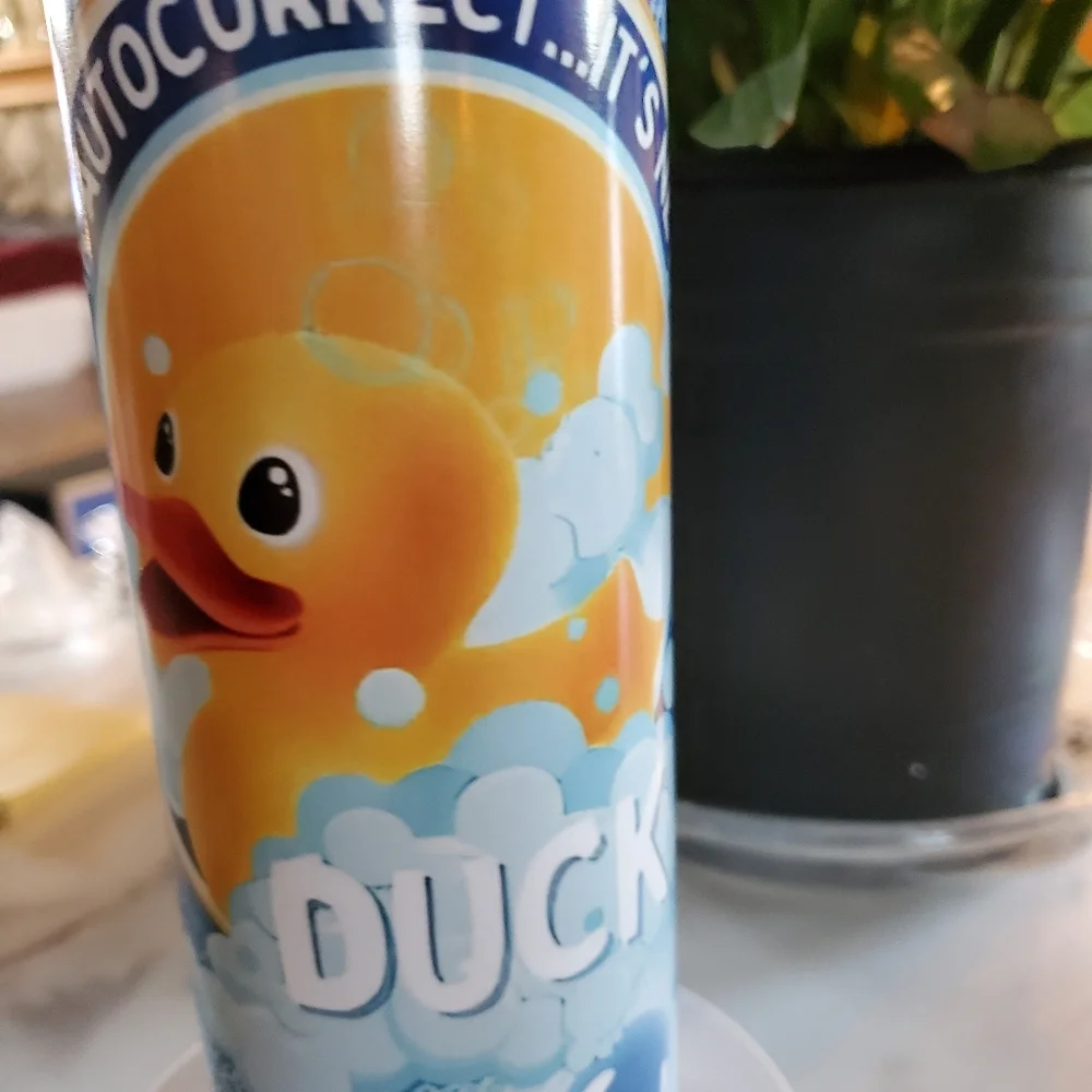 Dear Autocorrect....IT'S NEVER DUCK Bubble Bath 20oz Tumbler w/ duo lids 🎉sale